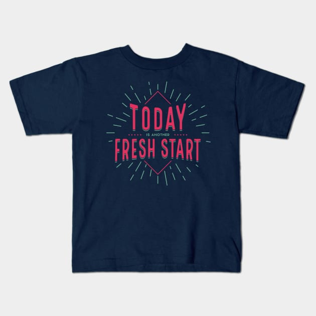 FRESH START Kids T-Shirt by azified